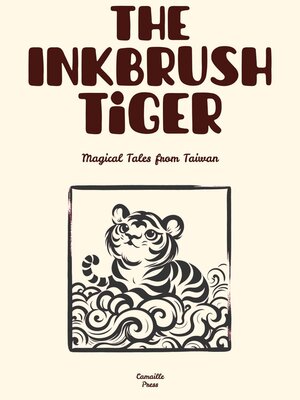 cover image of The Inkbrush Tiger